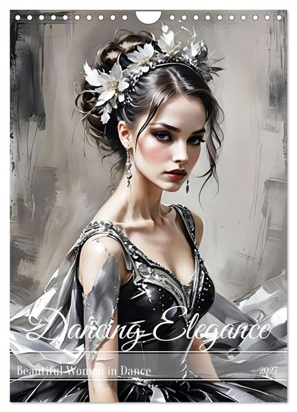 Dancing Elegance (Wall Calendar 2027 DIN A4 portrait) CALVENDO 12 Month Wall Calendar