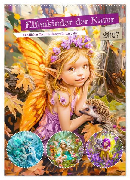 Elfenkinder der Natur - Niedlicher Termin-Planer für das Jahr (Wandkalender 2027 DIN A2 hoch) CALVENDO Monatskalender