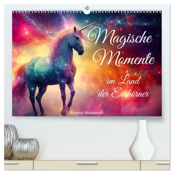 Magische Momente im Land der Einhörner (hochwertiger Premium Wandkalender 2027 DIN A2 quer) Kunstdruck in Hochglanz