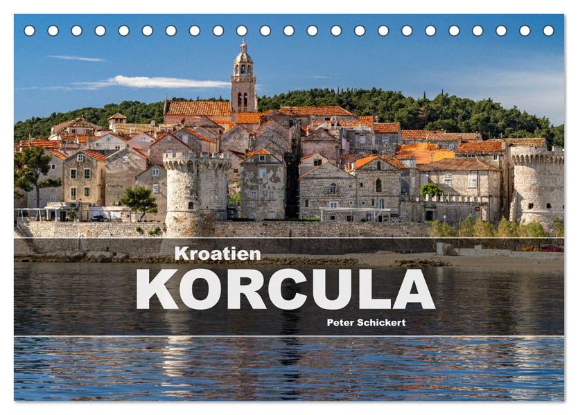Kroatien - Korcula (Tischkalender 2027 DIN A5 quer) CALVENDO Monatskalender