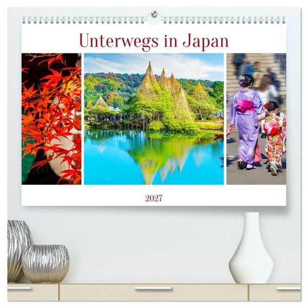 Unterwegs in Japan (hochwertiger Premium Wandkalender 2027 DIN A2 quer) Kunstdruck in Hochglanz