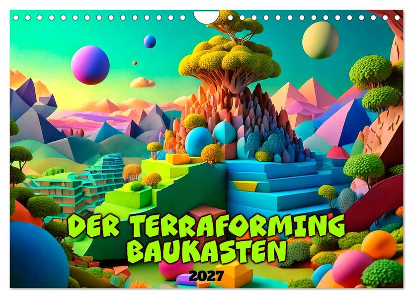 Der Terraforming-Baukasten (Wandkalender 2027 DIN A4 quer) CALVENDO Monatskalender