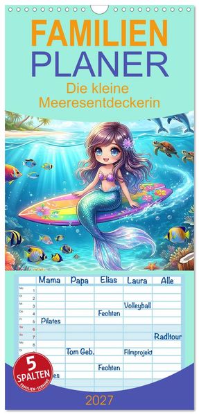 Familienplaner 2027 - Die kleine Meeresentdeckerin mit 5 Spalten (Wandkalender 21 x 45 cm) CALVENDO