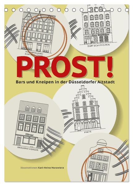 PROST! Bars und Kneipen in der Düsseldorfer Altstadt (Tischkalender 2027 DIN A5 hoch) CALVENDO Monatskalender