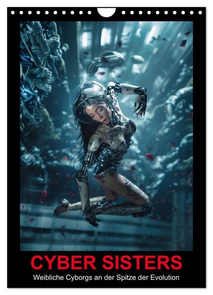 CYBER SISTERS (Wandkalender 2027 DIN A4 hoch) CALVENDO Monatskalender
