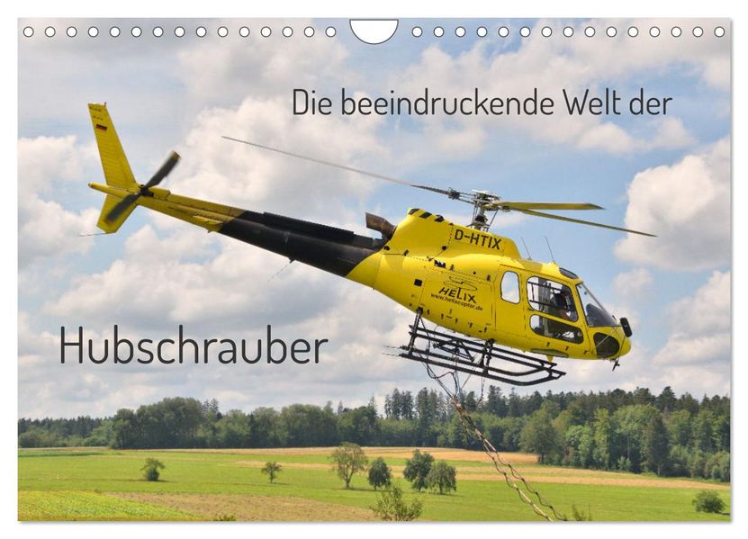 Die beeindruckende Welt der Hubschrauber (Wandkalender 2027 DIN A4 quer) CALVENDO Monatskalender