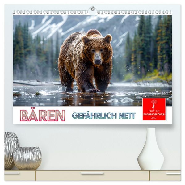 Bären - gefährlich nett (hochwertiger Premium Wandkalender 2027 DIN A2 quer) Kunstdruck in Hochglanz