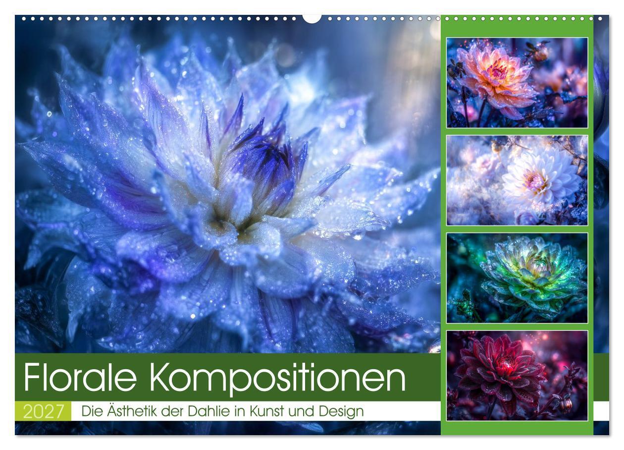 Florale Kompositionen (Wandkalender 2027 DIN A2 quer) CALVENDO Monatskalender