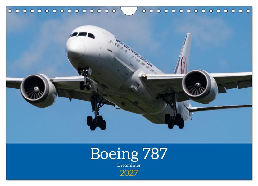 Boeing 787 Kalender (Wandkalender 2027 DIN A4 quer) CALVENDO Monatskalender