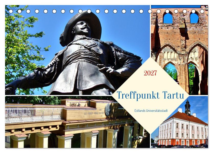 Treffpunkt Tartu - Estlands Universitätsstadt (Tischkalender 2027 DIN A5 quer) CALVENDO Monatskalender