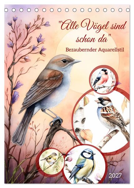 'Alle Vögel sind schon da' (Tischkalender 2027 DIN A5 hoch) CALVENDO Monatskalender