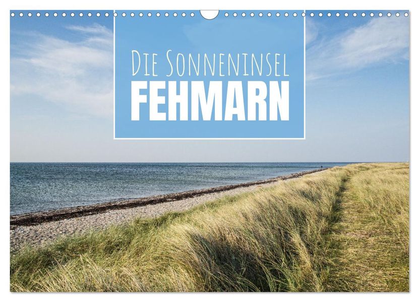 Die Sonneninsel Fehmarn (Wandkalender 2027 DIN A3 quer) CALVENDO Monatskalender