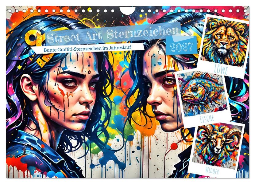 Street Art Sternzeichen (Wandkalender 2027 DIN A4 quer) CALVENDO Monatskalender