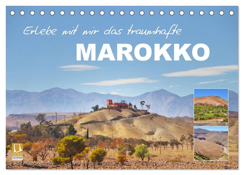 Erlebe mit mir das traumhafte Marokko (Tischkalender 2027 DIN A5 quer) CALVENDO Monatskalender