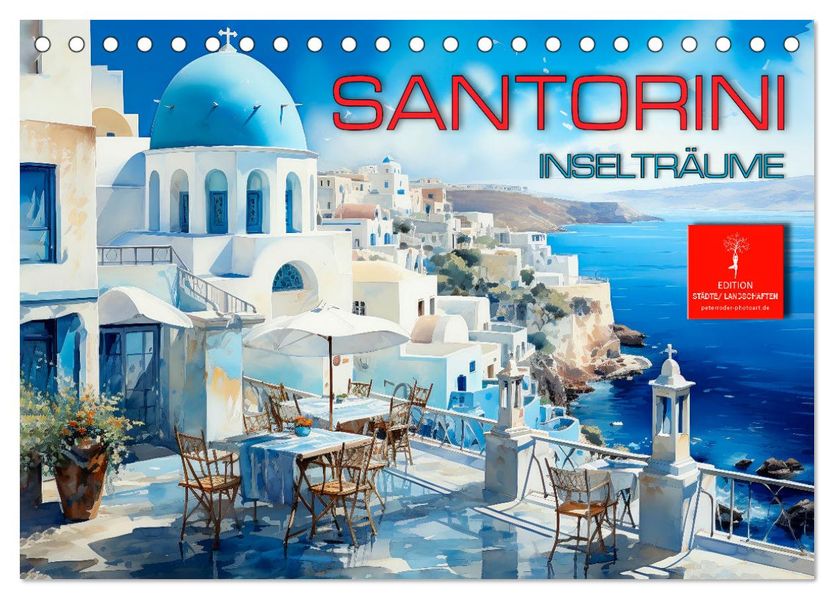 Santorini Inselträume (Tischkalender 2027 DIN A5 quer) CALVENDO Monatskalender