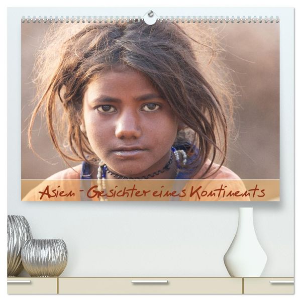 Asien - Gesichter eines Kontinents (hochwertiger Premium Wandkalender 2027 DIN A2 quer) Kunstdruck in Hochglanz