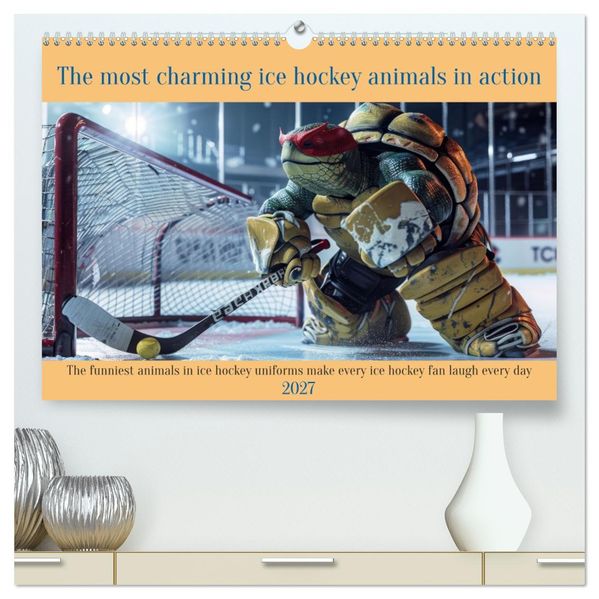 The most charming ice hockey animals in action (High Quality Premium Wall Calendar 2027 DIN A2 landscape)CALVENDO 12 Month Wall Calendar