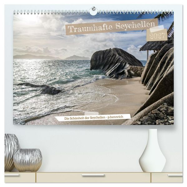 Traumhafte Seychellen (hochwertiger Premium Wandkalender 2027 DIN A2 quer) Kunstdruck in Hochglanz