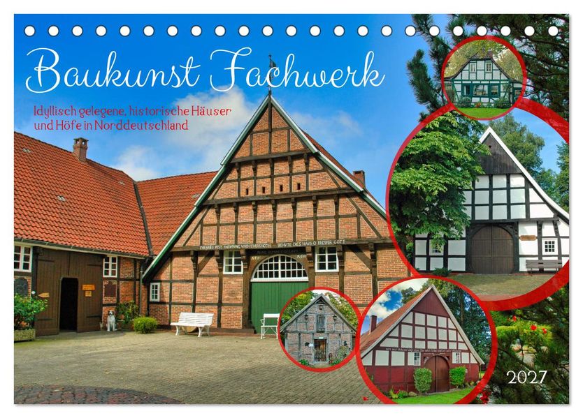 Baukunst Fachwerk (Tischkalender 2027 DIN A5 quer) CALVENDO Monatskalender