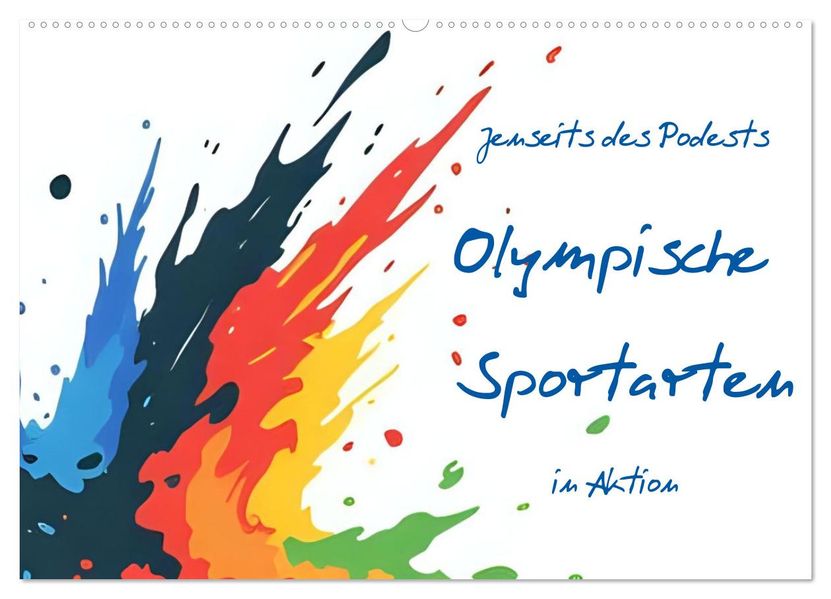 Jenseits des Podests - Olympische Sportarten in Aktion (Wandkalender 2027 DIN A2 quer) CALVENDO Monatskalender