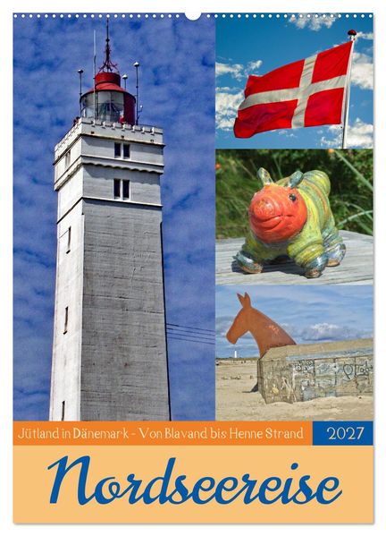 Nordseereise - Jütland in Dänemark - Von Blavand bis Henne Strand (Wandkalender 2027 DIN A2 hoch) CALVENDO Monatskalender