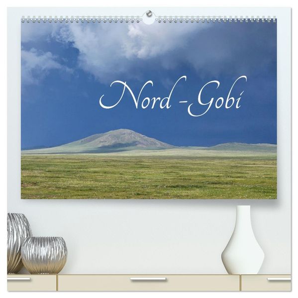 Nord-Gobi (hochwertiger Premium Wandkalender 2027 DIN A2 quer) Kunstdruck in Hochglanz