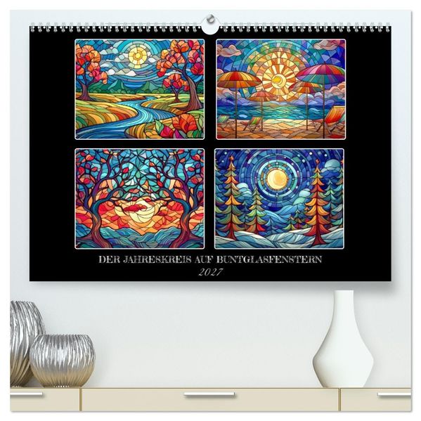 Der Jahreskreis auf Buntglasfenstern (hochwertiger Premium Wandkalender 2027 DIN A2 quer) Kunstdruck in Hochglanz