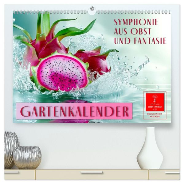 Gartenkalender - Symphonie aus Obst und Fantasie (hochwertiger Premium Wandkalender 2027 DIN A2 quer) Kunstdruck in Hochglanz