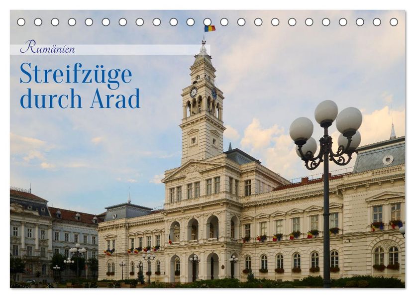 Streifzüge durch Arad (Tischkalender 2027 DIN A5 quer) CALVENDO Monatskalender