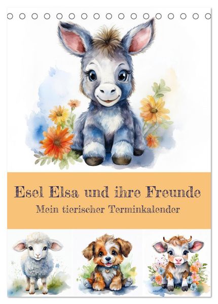 Esel Elsa und ihre Freunde - Mein tierischer Terminkalender (Tischkalender 2027 DIN A5 hoch) CALVENDO Monatskalender