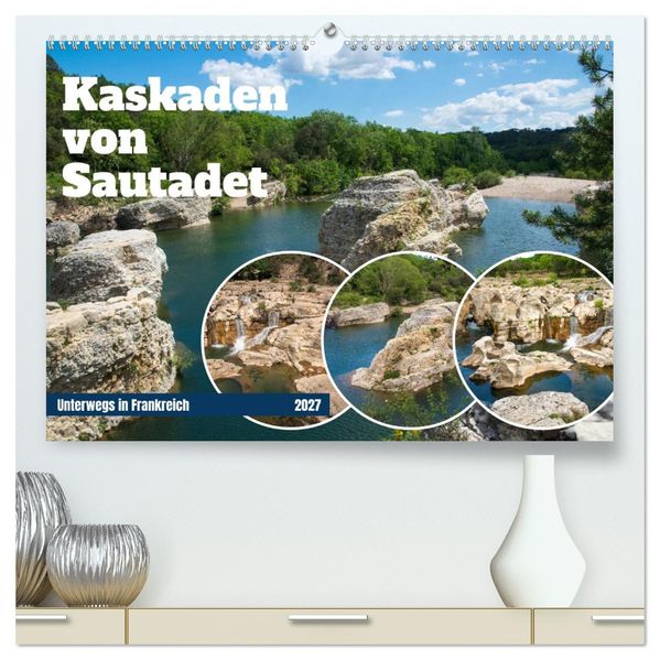 Kaskaden von Sautadet (hochwertiger Premium Wandkalender 2027 DIN A2 quer) Kunstdruck in Hochglanz