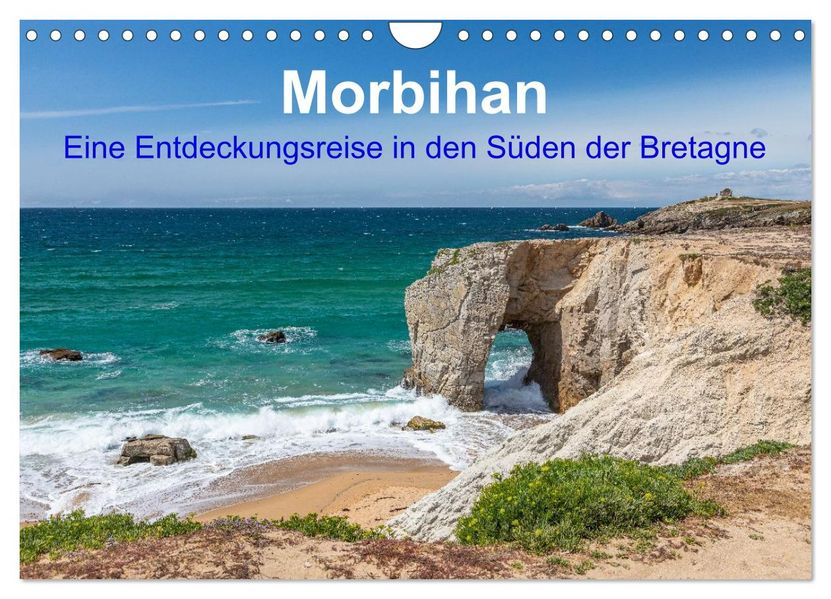 Morbihan - Eine Entdeckungsreise in den Süden der Bretagne (Wandkalender 2027 DIN A4 quer) CALVENDO Monatskalender