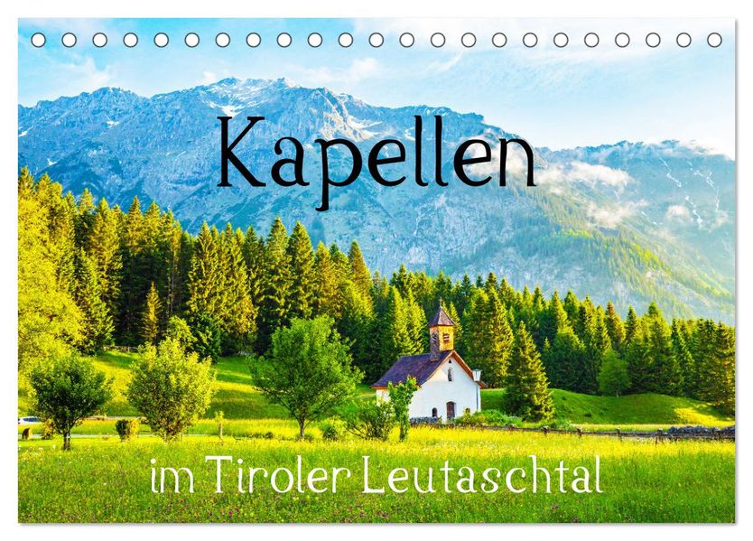 Kapellen im Tiroler Leutaschtal (Tischkalender 2027 DIN A5 quer) CALVENDO Monatskalender
