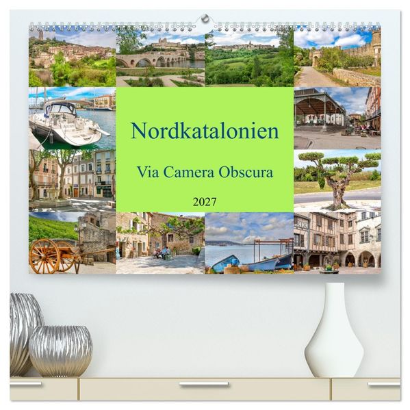 Nordkatalonien Via Camera Obscura (hochwertiger Premium Wandkalender 2027 DIN A2 quer) Kunstdruck in Hochglanz