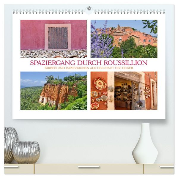 Spaziergang durch Roussillon (hochwertiger Premium Wandkalender 2027 DIN A2 quer) Kunstdruck in Hochglanz