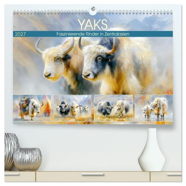 Yaks. Faszinierende Rinder in Zentralasien (hochwertiger Premium Wandkalender 2027 DIN A2 quer) Kunstdruck in Hochglanz