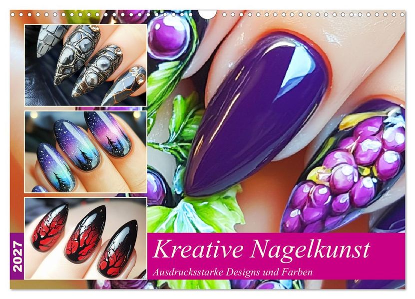 Kreative Nagelkunst. Ausdrucksstarke Designs und Farben (Wandkalender 2027 DIN A3 quer) CALVENDO Monatskalender