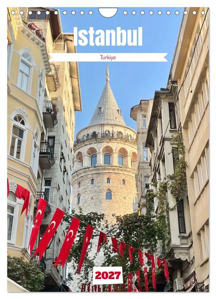 Hidden gems of Istanbul (Wall Calendar 2027 DIN A4 portrait) CALVENDO 12 Month Wall Calendar