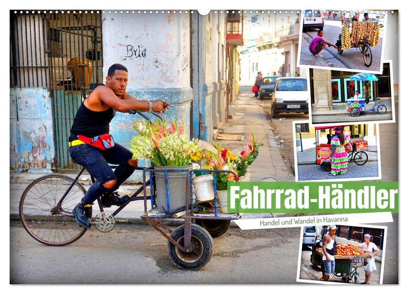 Fahrrad-Händler - Handel und Wandel in Havanna (Wandkalender 2027 DIN A2 quer) CALVENDO Monatskalender