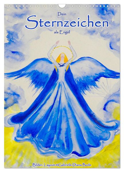 Dein Sternzeichen als Engel (Wandkalender 2027 DIN A3 hoch) CALVENDO Monatskalender