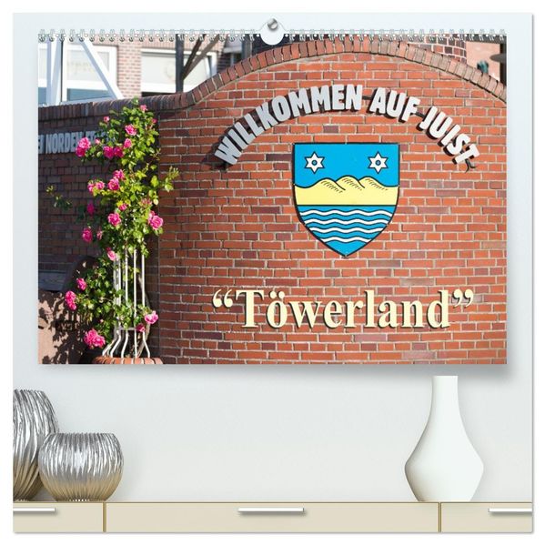 'Töwerland' Juist (hochwertiger Premium Wandkalender 2027 DIN A2 quer) Kunstdruck in Hochglanz