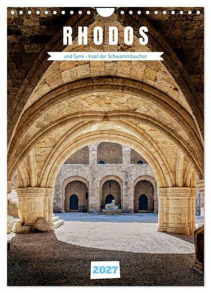 Rhodos und Symi Insel der Schwammtaucher (Wandkalender 2027 DIN A4 hoch) CALVENDO Monatskalender