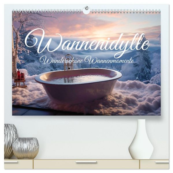 Wannenidylle (hochwertiger Premium Wandkalender 2027 DIN A2 quer) Kunstdruck in Hochglanz