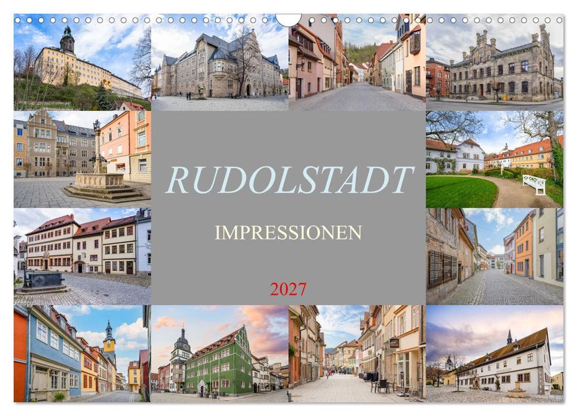 Rudolstadt Impressionen (Wandkalender 2027 DIN A3 quer) CALVENDO Monatskalender