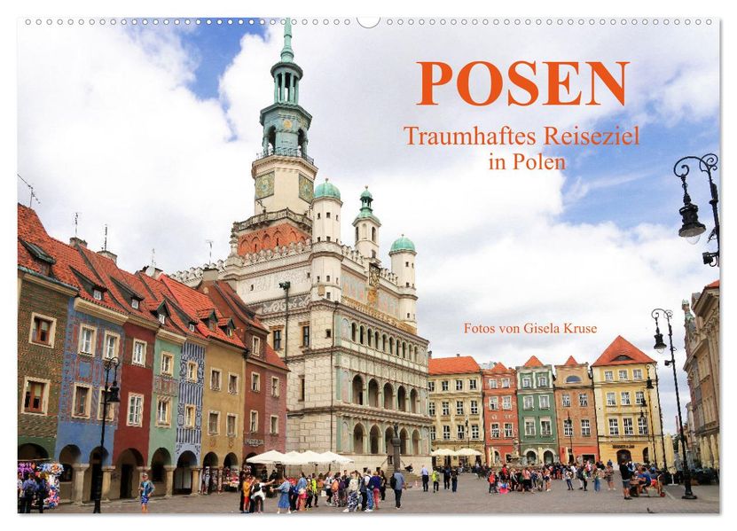 Posen - Traumhaftes Reiseziel in Polen (Wandkalender 2027 DIN A2 quer) CALVENDO Monatskalender