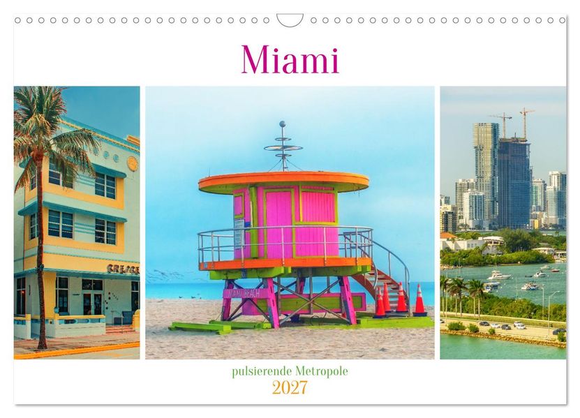 Miami - pulsierende Metropole (Wandkalender 2027 DIN A3 quer) CALVENDO Monatskalender