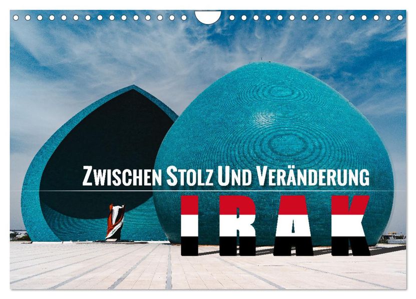 Irak - Zwischen Stolz und Veränderung (Wandkalender 2027 DIN A4 quer) CALVENDO Monatskalender