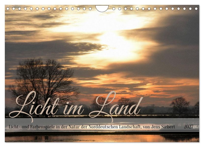 Licht im Land (Wandkalender 2027 DIN A4 quer) CALVENDO Monatskalender