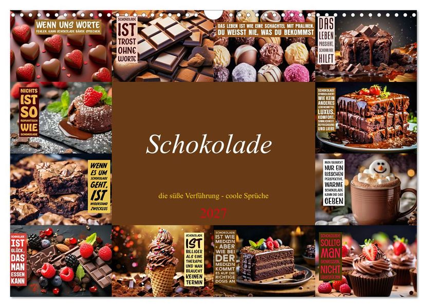 Schokolade - die süße Verführung - coole Sprüche (Wandkalender 2027 DIN A3 quer) CALVENDO Monatskalender