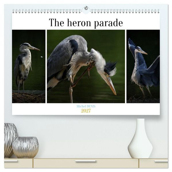 The heron parade (High Quality Premium Wall Calendar 2027 DIN A2 landscape)CALVENDO 12 Month Wall Calendar